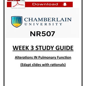 Pode incluir: Um guia de estudo para o curso NR507 da Chamberlain University. O documento inclui o texto "Week 3 Study Guide" e "Alterations in Pulmonary Function". Uma barra vermelha no topo diz "Download".