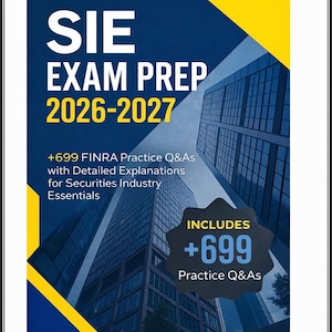 Può includere: Copertina di un libro con il titolo "SIE EXAM PREP 2026-2027" in testo bianco e giallo su sfondo blu scuro. Il testo include "+699 FINRA Practice Q&As" e "Includes +699 Practice Q&As". Lo sfondo presenta una foto di un moderno grattacielo.