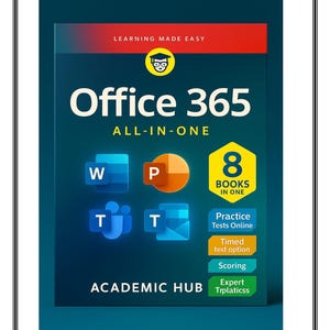 May include: A book cover for "Office 365 All-in-One." The cover is dark blue with white text and icons for Word, PowerPoint, Teams, and other Office apps. It includes the text "8 Books in One" and "Academic Hub."