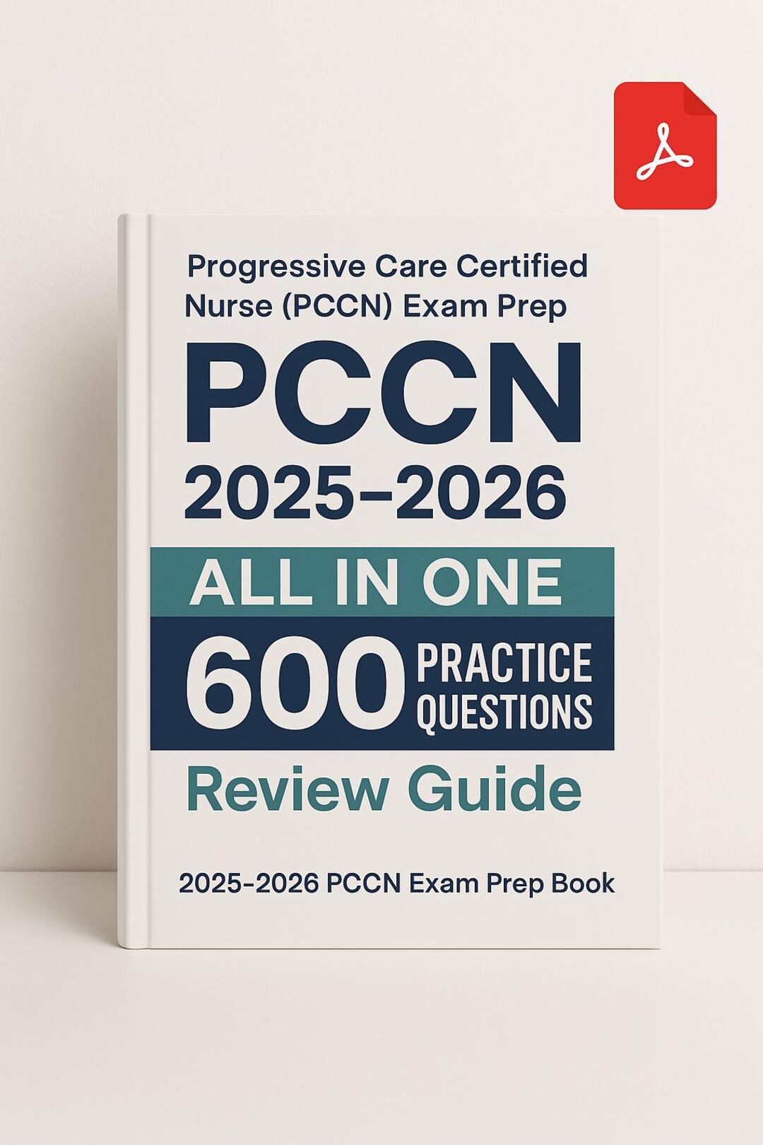 PCCN Exam Prep 2025–2026 PDF | 600 Practice Questions & Review Guide - Etsy