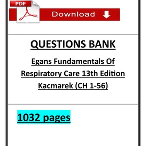 May include: A white document with a red and white PDF icon and a red "Download" button. The text reads "QUESTIONS BANK" and "Egans Fundamentals Of Respiratory Care 13th Edition Kacmarek (CH 1-56)". The document is 1032 pages.