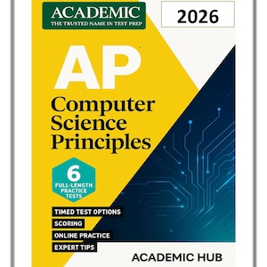 May include: A textbook cover for AP Computer Science Principles. The design features a yellow background with the text "AP Computer Science Principles" in white. The cover also includes the year "2026" and the Academic Hub logo.