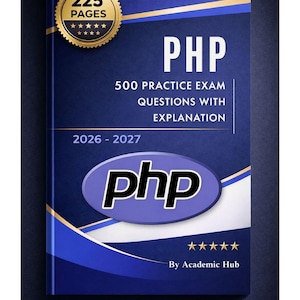 Puede incluir: Un libro azul titulado "PHP 500 Preguntas de examen de práctica con explicación" con los años 2026-2027. El libro tiene un sello dorado que dice "225 Páginas". El libro es de Academic Hub.