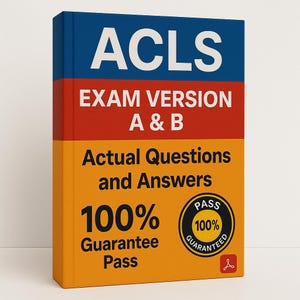 Könnte beinhalten: Ein Buch mit einem blauen oberen Abschnitt mit dem Wort "ACLS" in Weiß, einem roten mittleren Abschnitt mit "EXAM VERSION A & B" und einem gelben unteren Abschnitt mit "Actual Questions and Answers" und "100% Guarantee Pass".