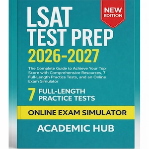 May include: A teal LSAT Test Prep book for 2026-2027. The cover features white text, including "LSAT TEST PREP" and "2026-2027". It also includes "7 Full-Length Practice Tests" and "Online Exam Simulator". A red "NEW EDITION" badge is in the top right corner.