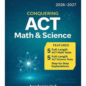 Preparazione all'ACT Matematica e Scienze 2026-2027 - 10 test pratici completi (PDF)