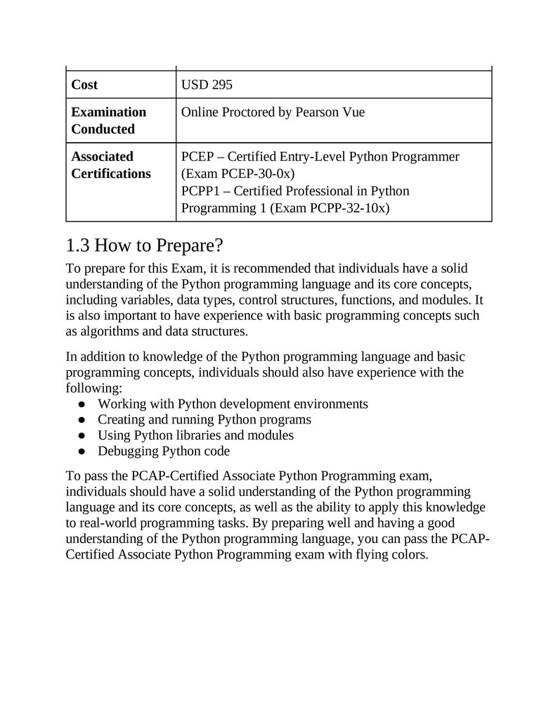 以下が含まれることがあります： Pythonプログラミング認定の詳細が記載された、黒いテキストの白いドキュメント。ドキュメントには、費用、試験の詳細、PCEPやPCPP1などの関連する認定資格が記載されています。準備ガイドラインも提供しています。