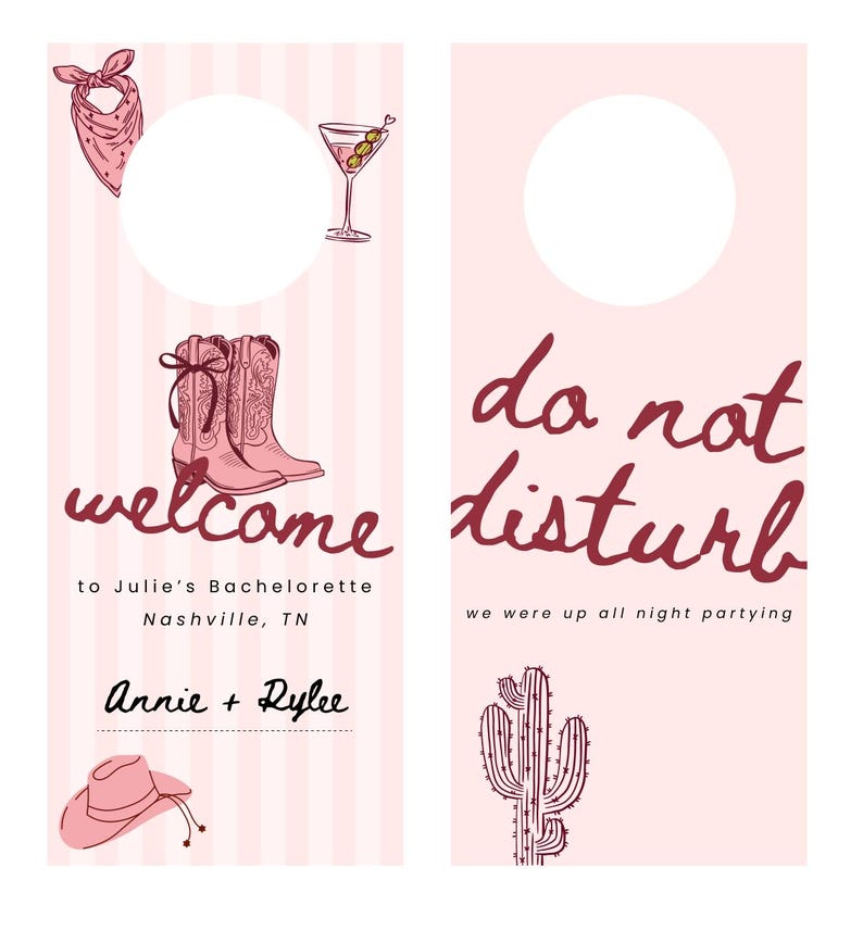 May include: Pink door hanger with a cowboy boot illustration, a cowboy hat, and the words "welcome" and "do not disturb". The text "to Julie's Bachelorette Nashville, TN" and "Annie + Rylee" are also visible.