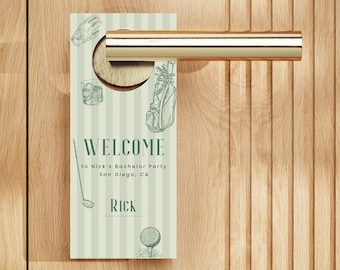 May include: A door hanger with a golf theme, featuring a green and white striped background. The text "WELCOME" is displayed, along with golf-related illustrations and the name "Rick". The hanger is designed for a bachelor party in San Diego, CA.