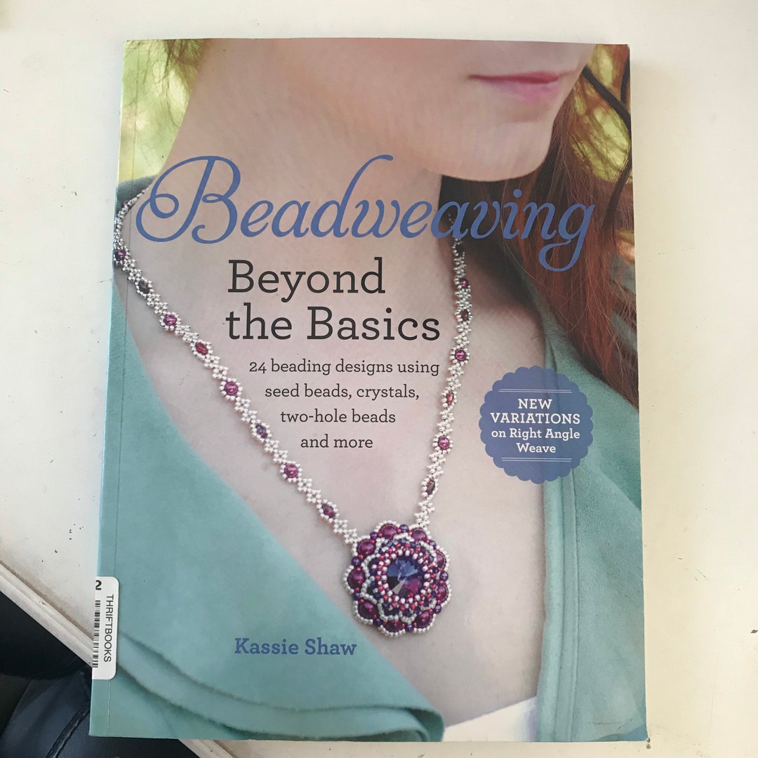 Bead Weaving Beyond Basics, Bead Weaving Book, Designs, Bead Weaving