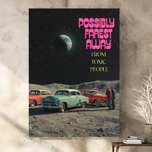 Möjligen längst bort-tryck | Rymdcitatposter | Väggkonst med giftiga människor | Digital nedladdning av kosmisk flykt | Galaxmotivation | Digital konst