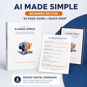 Op de afbeelding: Een 33-pagina tellende gids getiteld AI Made Simple Beginner Edition, met een witte boekomslag met een blauwe en oranje afbeelding van een menselijk hoofd en robotarm, een 10-minuten snelstartblad en een tablet met de gids.