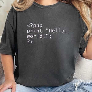 PHP Hello World Shirt, Programmer Coding Tee, Software Engineer Gift, Developer Tshirt
