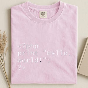 PHP Hello World Shirt, Programmer Coding Tee, Software Engineer Gift, Developer Tshirt