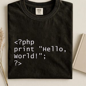 PHP Hello World Shirt, Programmer Coding Tee, Software Engineer Gift, Developer Tshirt
