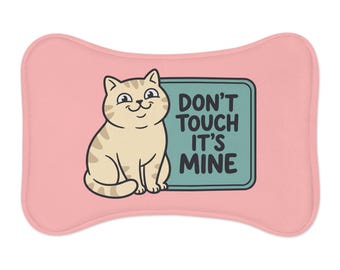 Pet Feeding Mat Pink Cat Bowl Placemat Don t Touch It s Mine Cat Illustration