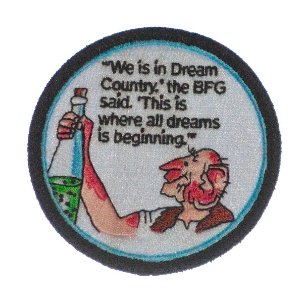 BFG Patch, Roald Dahl, The BFG, Big Friendly Giant,  Dreams, motivational patch, Frobscottle, Roald Dahl Quote, Phizzwhizzing, hope, patch