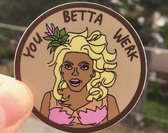 Drag Race, Sticker, RuPaul, All-stars, death drop, you better work, drag queen, gay, stickers, pride, trans, ru paul, dragqueen, drag, gift