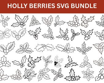 May include: A collection of black and white holly berry illustrations. The image features various designs of holly leaves and berries, perfect for digital crafting projects. The text "HOLLY BERRIES SVG BUNDLE" is at the top.