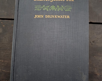 1928 First Edition Charles James Fox by John Drinkwater