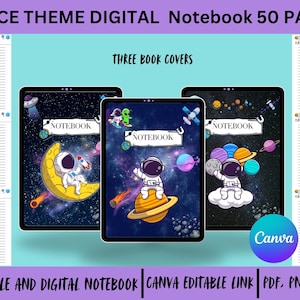 May include: Digital notebook with space-themed covers. The image shows three notebooks with different space illustrations, including astronauts, planets, and rockets. The text on the image says "SPACE THEME DIGITAL Notebook 50 PAGES".
