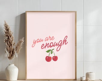 Du bist genug druckbare Kunst | Self Love Wohnheim Dekoration (Digitaler Download)