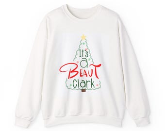 It's a Beaut Clark Christmas Tree Sweatshirt