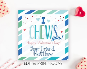 Afdrukbare Valentijnsdag I Chews You Tags voor kinderen klas Valentijn uitwisselingsfeest, direct downloaden, bewerkbare kaarten met Corjl