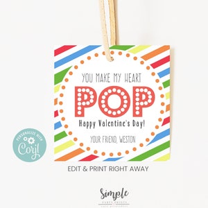 May include: A printable Valentine's Day card with a red circle and white polka dots. The text reads "You make my heart POP Happy Valentine's Day! Your friend, Weston". The card has a colorful striped background.