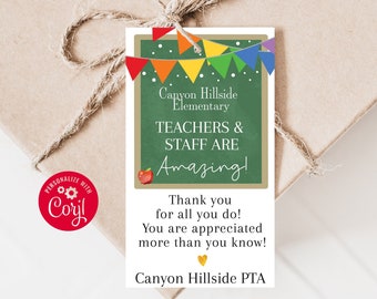 May include: A green chalkboard-style gift tag with a red apple, rainbow bunting, and white polka dots. The text reads "Canyon Hillside Elementary Teachers & Staff Are Amazing! Thank you for all you do! You are appreciated more than you know! Canyon Hillside PTA"