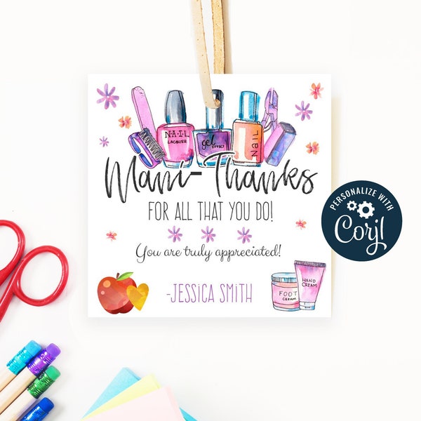 Editable Manicure Gift Tag, Printable Teacher Appreciation Gift tags, Editable Mani Pedi End of the School Year Gifts, Nail Polish Tags
