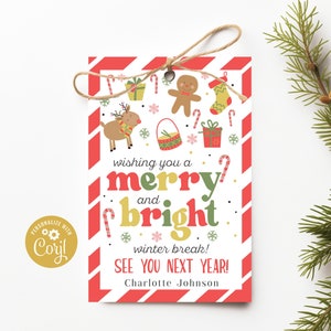 May include: A red and white striped gift tag with a festive Christmas design. It says "Wishing you a merry and bright winter break! See you next year!" and is personalized with the name "Coril".