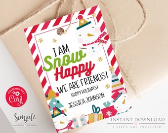 May include: Red and white striped gift tag with a snowman illustration and the text "I am Snow Happy We are Friends! Happy Holidays! Jessica Johnson".