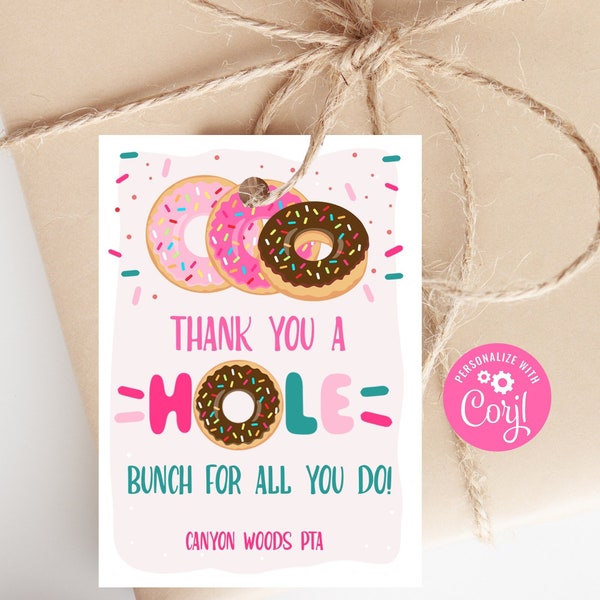 Editable Thank You A Donut Hole Bunch Tag, Printable Donut Thank You Tag, Teacher Gift, End of the School Year Tag, Donuts Favor Tag