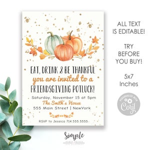 Puede incluir: Una invitación imprimible para un potluck de Acción de Gracias entre amigos con una ilustración de acuarela de calabazas y hojas de otoño. El texto dice "Eat, Drink & Be Thankful you are invited to a Friendsgiving Potluck!" con detalles sobre el evento. La invitación mide 12,7 x 17,8 cm y todo el texto es editable.