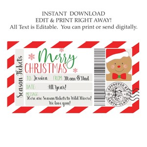 May include: A printable Christmas gift certificate with a red and white striped border. The certificate says "Merry Christmas" and has a gingerbread man illustration. The text says "To: Jessica From: Mom & Dad Date: All Year! Message: Here are Season tickets to Wild Rivers! We love you!" and is approved by Santa Claus.