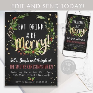 May include: A black and gold Christmas party invitation with a wreath of green leaves and red berries. The text reads "Eat, Drink & Be Merry! Let's Jingle and Mingle at The Smith's Christmas Party! Saturday, December 15 at 5pm, 555 Main Street | NewYork. RSVP to Jessica 714.555.5555."
