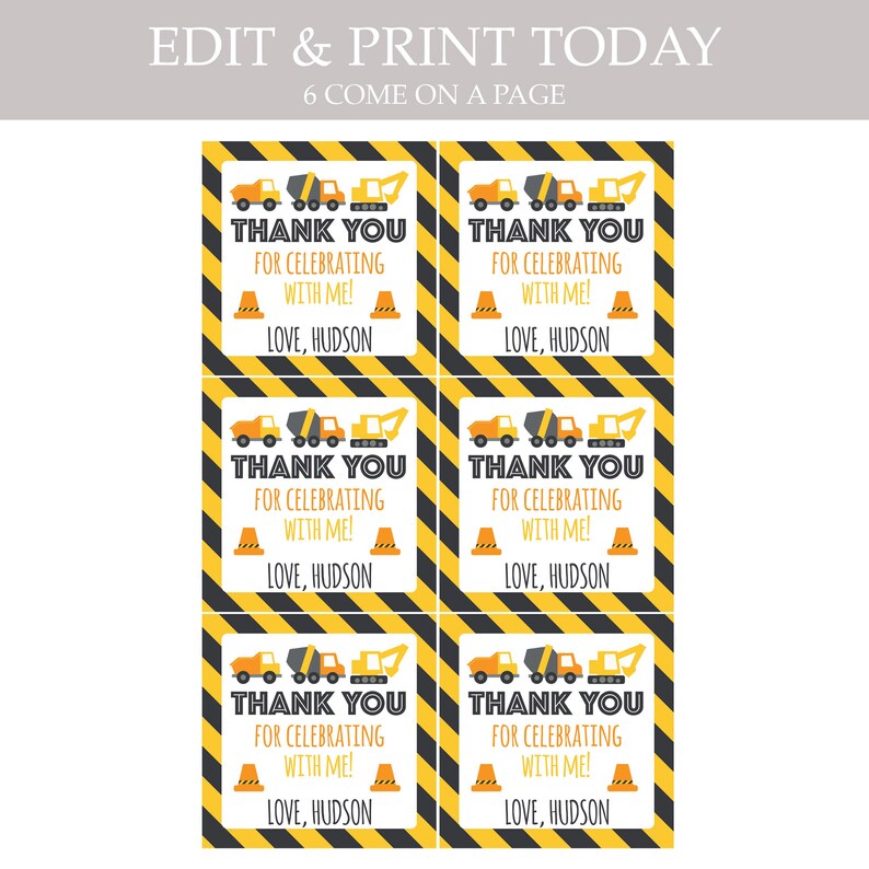 May include: Six printable thank you cards with a construction theme. Each card features a yellow background with black stripes, a small image of construction vehicles, and the text "Thank You for Celebrating with Me! Love, Hudson".