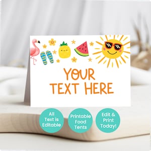 May include: Editable printable food tent with a summer theme. The tent features a flamingo, flip flops, pineapple, watermelon, and a sun with sunglasses. The text "YOUR TEXT HERE" is in orange.