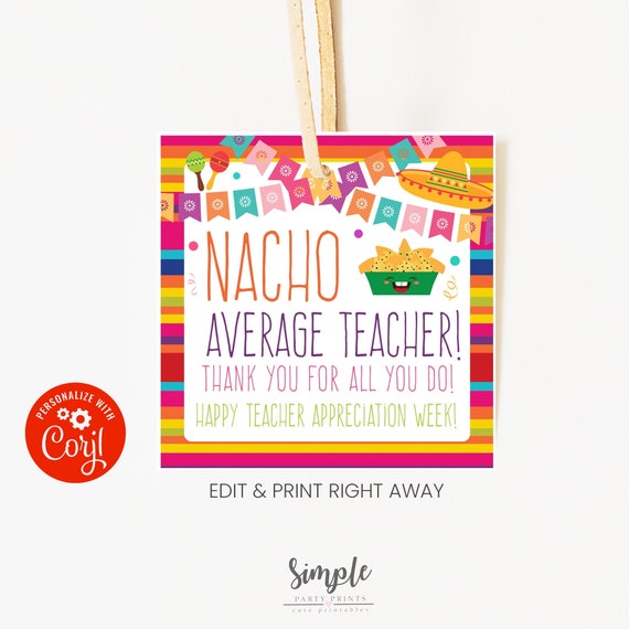 Editable Teacher Appreciation Tags, Fiesta Themed Tags, Printable Cinco de Mayo gift tags, Nacho Average Teacher Tag Fiesta Instant Download Il_570xn