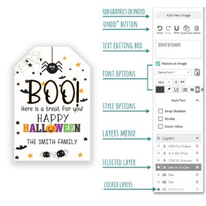 May include: A white tag with a black spider, bats, and stars. The text on the tag reads "BOO! Here is a treat for you! HAPPY HALLOWEEN THE SMITH FAMILY". The tag is shown in a digital design program with a menu of options for editing the tag.