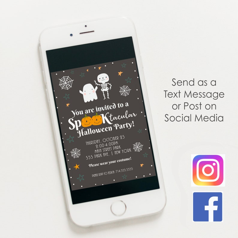 May include: A smartphone screen displaying a Halloween party invitation with a ghost and skeleton illustration. The invitation reads "You are invited to a Spooktacular Halloween Party!" with details about the date, time, and location. The text "Send as a Text Message or Post on Social Media" is displayed above an Instagram and Facebook icon.
