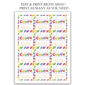 May include: Twelve colorful Valentine's Day gift tags with a rainbow border and the text "I hope you have a Colorful Valentine's Day! Your friend, Charlotte".
