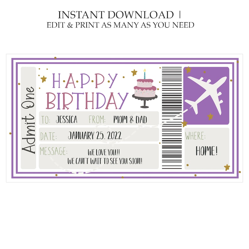 May include: A printable birthday ticket with a purple and white design. The ticket says "Happy Birthday" and has a space for the recipient's name, the date, and a message. The ticket also has a small airplane graphic and a cake graphic.