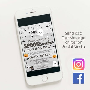 May include: A black and white digital invitation for a child's 4th birthday party. The invitation features a ghost, a spider, and a pumpkin. The text reads "Please join us for a SPOOKtacular BOO-thday Party! Charlie will be 4!" The invitation also includes the date, time, and location of the party.