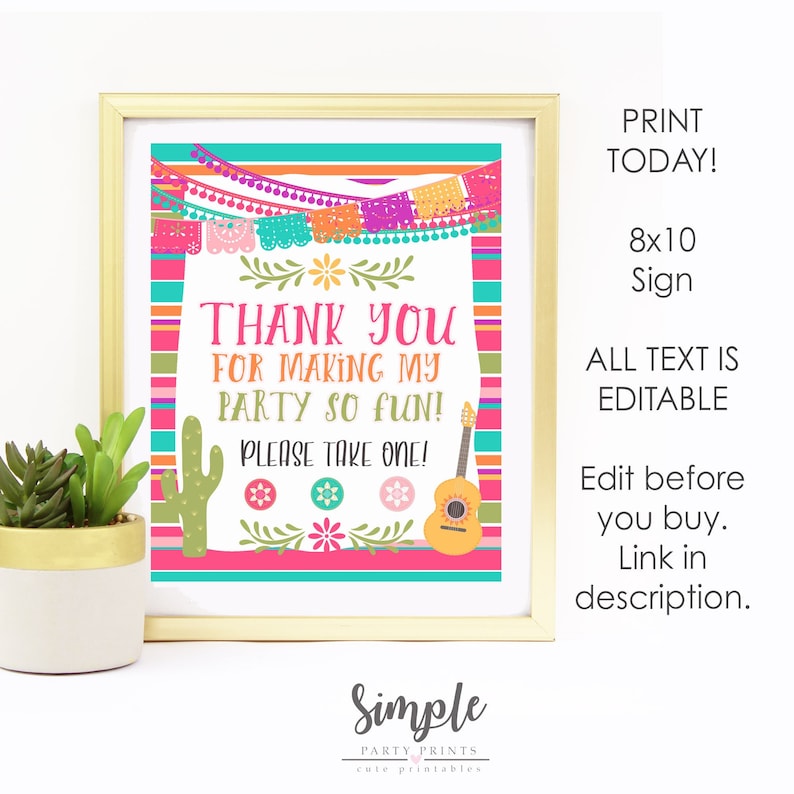 Pode incluir: Sinal imprim&iacute;vel de 20,3 x 25,4 cm com um tema de festa mexicana colorido. O sinal diz "Obrigado por tornar a minha festa t&atilde;o divertida! Por favor, pegue um!" e apresenta uma guitarra, um cacto e flores.