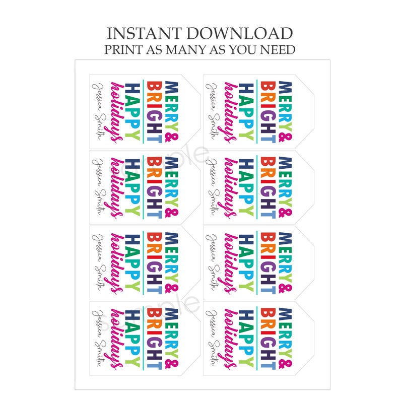 May include: Printable gift tags featuring the text "Merry & Bright" and "Happy Holidays" in rainbow colours. The tags are designed for Jessica Smith.