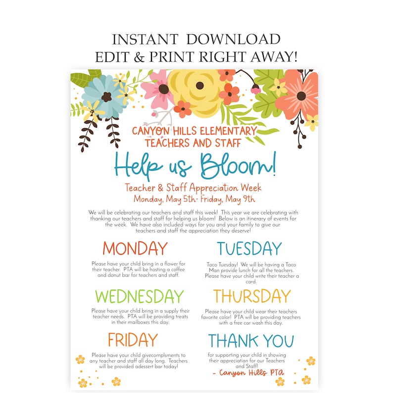 May include: A colorful printable flyer for Canyon Hills Elementary Teacher & Staff Appreciation Week. The flyer has a floral border and lists activities for each day of the week, including bringing in flowers, treats, and a car wash for teachers. The flyer also includes a thank you message to parents for supporting the teachers and staff.