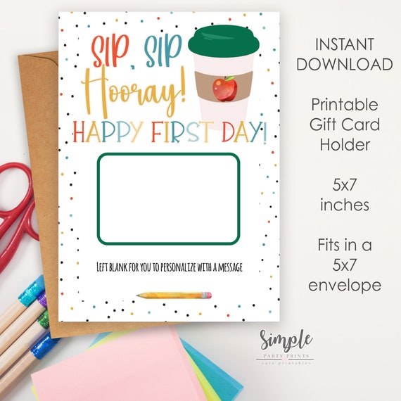 Sip Sip Hooray Happy First Day of School Gift Card Holder, Gifts for Teacher Printable Gift Cards, Back to School, 1st day Instant Download Il_570xn