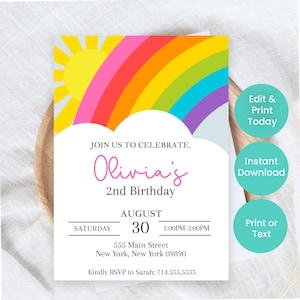 May include: A colourful rainbow birthday invitation with a sun and clouds. The invitation says "Join us to celebrate, Olivia's 2nd Birthday, August 30, 1:00PM-3:00PM, 555 Main Street, New York, New York 09890, Kindly RSVP to Sarah: 714.555.5555"